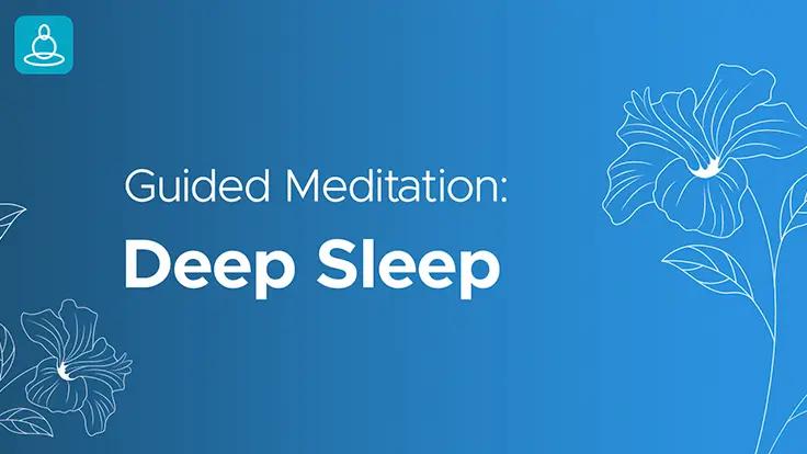 Guided Meditation for Deep Sleep